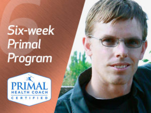 Six-week primal coaching program with Jason Steed